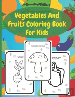 Bertrand.pt - Vegetables And Fruits Coloring Book For Kids