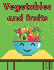 Vegetables And Fruits
