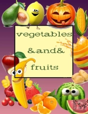 Vegetables And Fruits