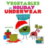 Vegetables In Holiday Underwear