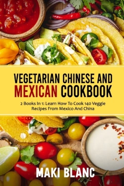 Bertrand.pt - Vegetarian Chinese And Mexican Cookbook