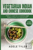 Vegetarian Indian And Chinese Cookbook