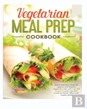 Vegetarian Meal Prep Cookbook