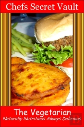 Vegetarian: Naturally Nutritious Always Delicious