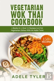 Vegetarian Wok Thai Cookbook