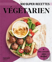 Végétarien. Facile, Rapide, Bon !