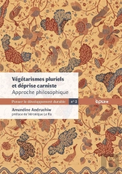 Végétarismes Pluriels Et Déprise Carniste : Approche Philosophique