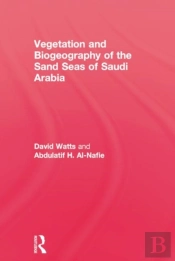 Vegetation & Biogeography Of The Sand Seas Of Arabia
