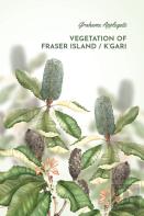 Vegetation Of Fraser Island / K'Gari