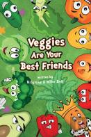 Veggies Are Your Best Friends