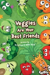 Veggies Are Your Best Friends