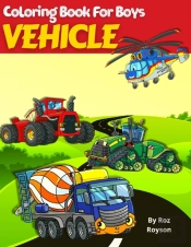 Vehicle Coloring Book For Boys