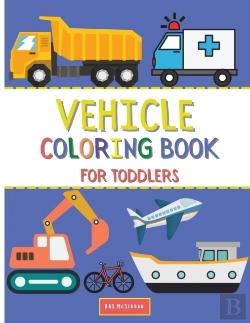 Bertrand.pt - Vehicle Coloring Book For Toddlers