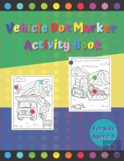 Vehicle Dot Marker Activity Book
