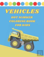 Vehicle Dot Marker Coloring Book For Kids