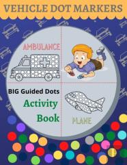 Vehicle Dot Markers Activity Book