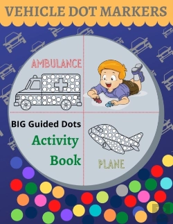 Bertrand.pt - Vehicle Dot Markers Activity Book