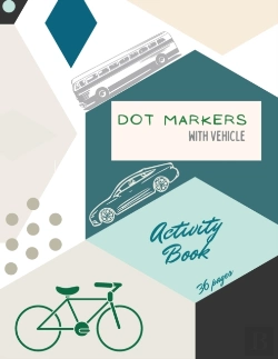 Bertrand.pt - Vehicle Dot Markers Activity Book