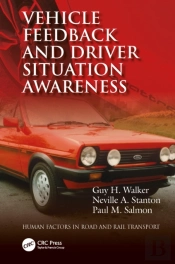 Vehicle Feedback And Driver Situation Awareness