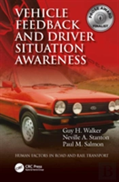Vehicle Feedback And Driver Situation Awareness