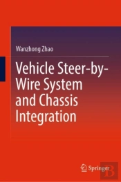 Vehicle Steer-By-Wire System And Chassis Integration