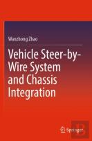Vehicle Steer-By-Wire System And Chassis Integration