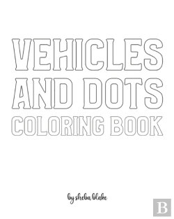 Bertrand.pt - Vehicles And Dots Coloring Book For Children - Create Your Own Doodle Cover (8x10 Softcover Personalized Coloring Book / Activity Book)