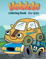 Vehicles Coloring Book For Kids Ages 4-8