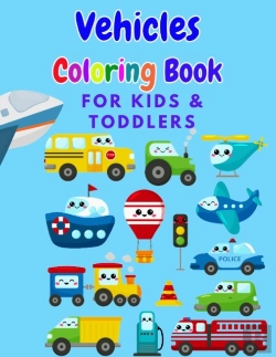 Bertrand.pt - Vehicles Coloring Book For Kids & Toddlers