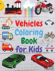 Vehicles Coloring Book For Kids
