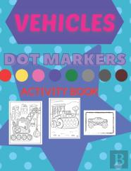 Vehicles Dot Markers Activity Book