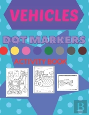 Vehicles Dot Markers Activity Book