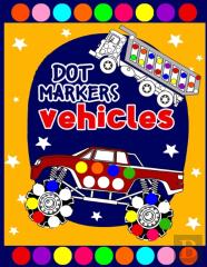 Vehicles Dot Markers Coloring Book