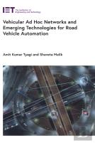 Vehicular Ad Hoc Networks And Emerging Technologies For Road Vehicle Automation