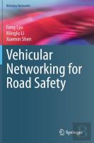 Vehicular Networking For Road Safety