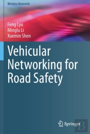 Vehicular Networking For Road Safety