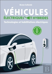 Véhicules Électriques Et Hybrides : Technologies Et Habilitations Électriques