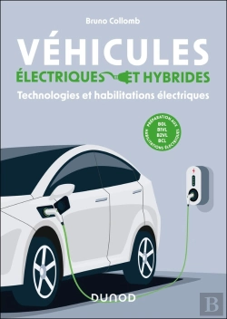 Bertrand.pt - Véhicules Électriques Et Hybrides : Technologies Et Habilitations Électriques