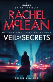Veil Of Secrets Â€“ A Paris Crime Thriller (Hardback)