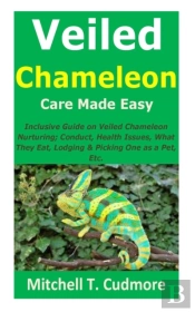 Veiled Chameleon Care Made Easy