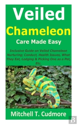 Bertrand.pt - Veiled Chameleon Care Made Easy