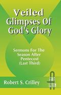 Veiled Glimpses Of God'S Glory