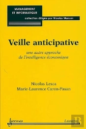 Veille Anticipative, Une Autre Approche De L'Intelligence Économique