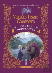 Veillées Franc-Comtoises : Contes Populaires