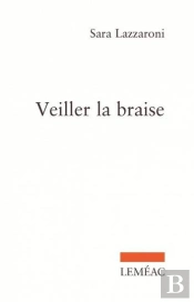 Veiller La Braise
