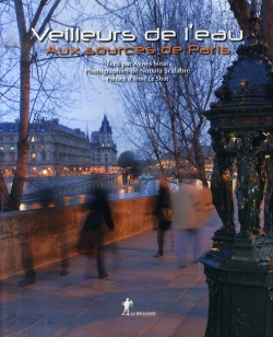 Bertrand.pt - Veilleurs De L'Eau ; Aux Sources De Paris