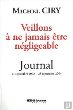 Bertrand.pt - Veillons A Ne Jamais Etre Negligeable - Journal 11 Septembre 2003 - 28 Septembre 2004