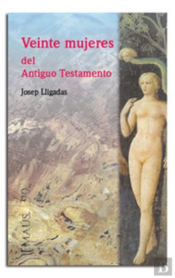 Bertrand.pt - Veinte Mujeres Del Antiguo Testamento