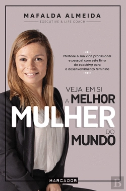 Bertrand.pt - Veja em Si a Melhor Mulher do Mundo