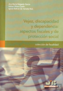 Bertrand.pt - Vejez, Discapacidad Y Dependencia : Aspectos Fiscales Y De Protección Social.